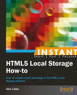 Read: Instant HTML5 Book Local Storage How-To