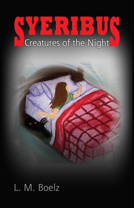 Syeribus Creatures of the Night -  Book One