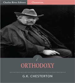 Orthodoxy (Illustrated Edition) - G.K. Chesterton