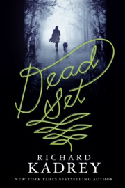 Dead Set - Richard Kadrey