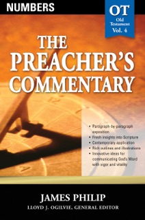 The Preacher's Commentary - Vol. 04: Numbers by James Philip