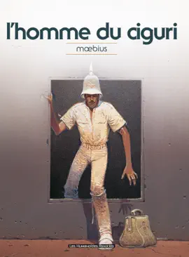 Read: Moebius Oeuvres Book : L'Homme du Ciguri