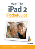 Meet the iPad 2 Pocket Guide - Jeff Carlson