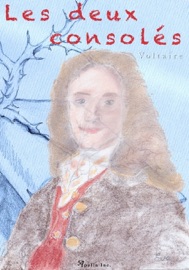 Les deux consolés - Voltaire