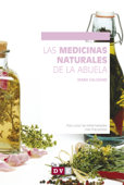 Las medicinas naturales de la abuela - Diana Calcagno