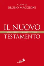 Il Nuovo Testamento. Conoscerlo, leggerlo, viverlo