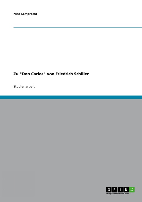 Zu 'Don Carlos' von Friedrich Schiller