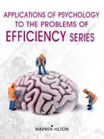 Applications Of Psychology To The Problems Of Efficiency Series (4 Books)