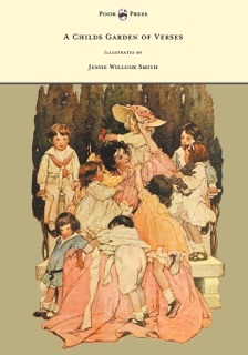 A Child's Garden of Verses - Illustrated by Jessie Willcox Smith by Robert Louis Stevenson