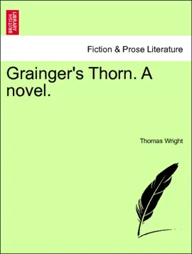 Read: Book Grainger's Thorn. A novel. VOL. I