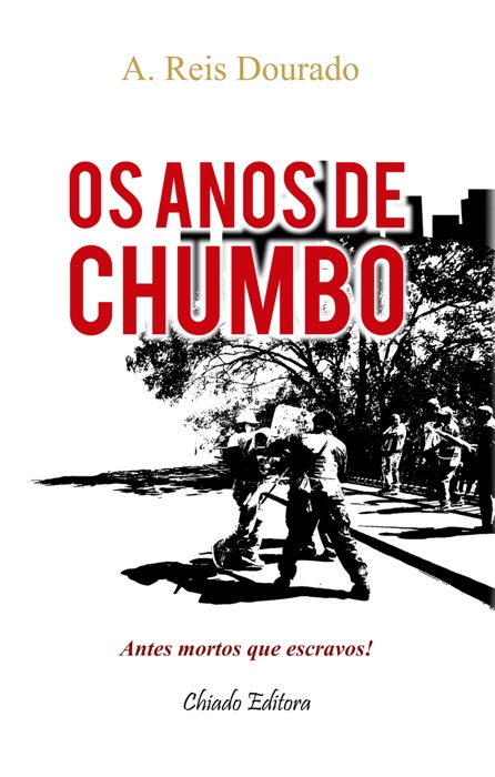 Os anos de chumbo