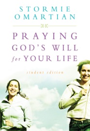 Praying God's Will for Your Life - Stormie Omartian