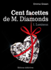 Les 100 facettes de Mr. Diamonds - Volume 1 : Lumineux - Emma Green