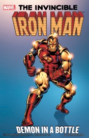 Iron Man: Demon In a Bottle - David Michelinie, Bob Layton & John Romita, Jr.