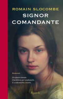 Signor comandante by Romain Slocombe
