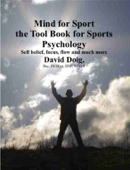 Mind for Sport, the Tool Book for Sports Psychology - David Doig