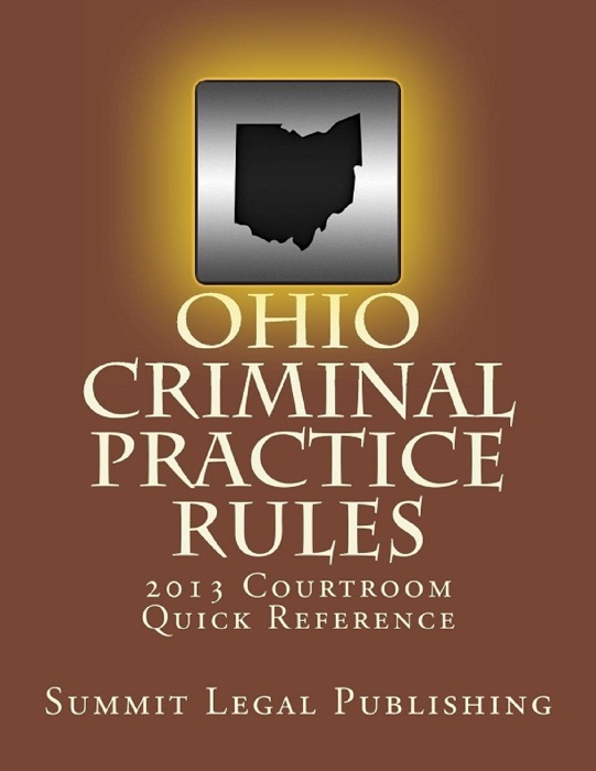 Ohio Criminal Practice Rules 2013