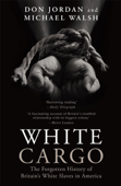 White Cargo - Don Jordan & Michael Walsh