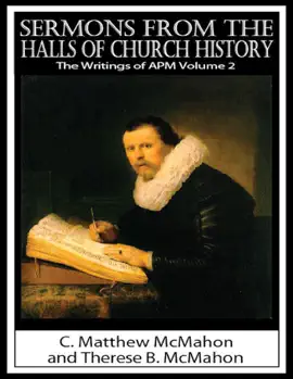 Read: Sermons from the Halls of Church History: The Writings Book of APM Volume 2
