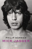 Mick Jagger - Philip Norman