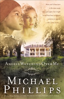 Angels Watching Over Me by Michael Phillips
