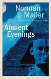 Ancient Evenings - Norman Mailer