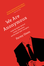 We Are Anonymous - Parmy Olson Cover Art