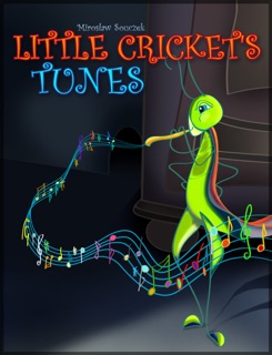 Little Cricket's Tunes by Mirosław Souczek