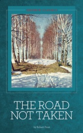The Road Not Taken - Robert Frost