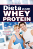 Dieta com Whey Protein - Geórgia Bachi