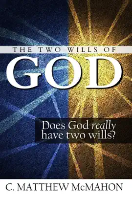 Read: The Two Wills of God: Does God Book Really Have Two Wills?