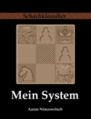 Mein System - Aaron Nimzowitsch & Jens-Erik Rudolph