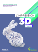 L'impression 3D - Mathilde Berchon & Bertier Luyt