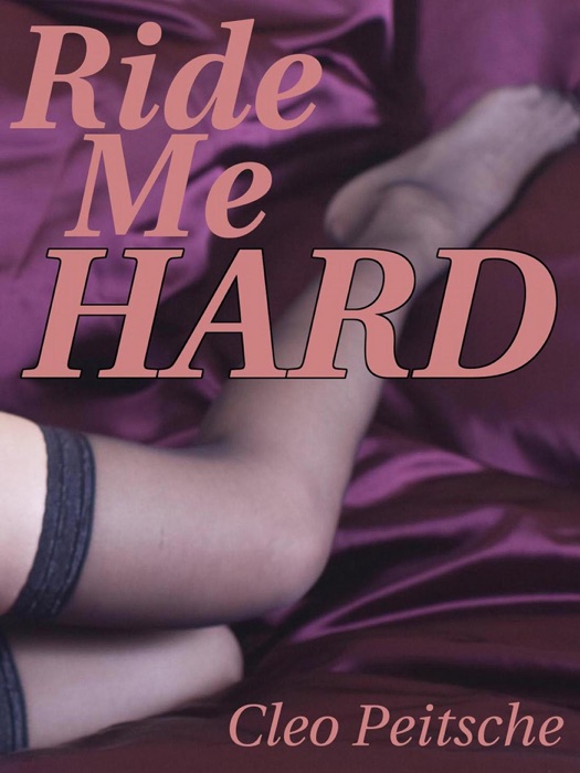 Ride Me Hard (Take Me Hard, #1)