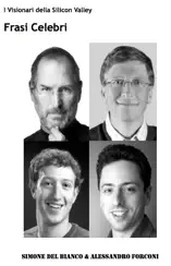 Frasi celebri - I visionari della Silicon Valley