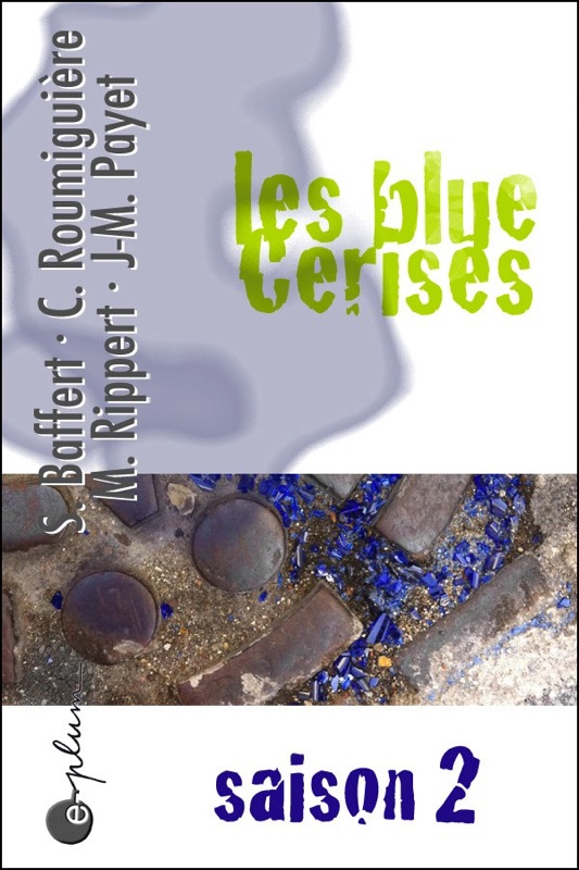 Les blue Cerises, saison 2