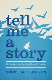 Tell Me a Story - Scott McClellan