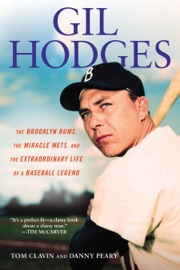 Gil Hodges - Tom Clavin & Danny Peary