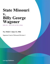 State Missouri v. Billy George Wagoner - Supreme Court of Missouri