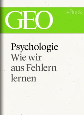 Read: Psychologie: Wie wir aus Fehlern lernen (GEO eBook Book Single)