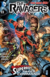 The Ravagers (2012- ) #6 - Howard Mackie, Ian Churchill & Norm Rapmund