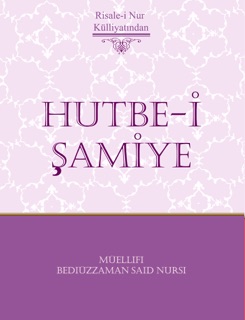 Hutbe-i Şamiye by Bediüzzaman Said Nursi