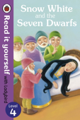 Snow White and the Seven Dwarfs - Read it yourself with Ladybird (Enhanced Edition) - Ladybird