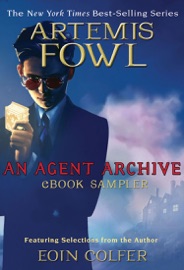 Artemis Fowl: An Agent Archive eBook Sampler - Eoin Colfer