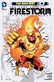 The Fury of Firestorm: The Nuclear Men (2011- ) #0 - Joe Harris & Yildiray Cinar