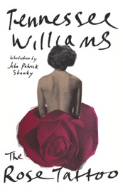 The Rose Tattoo - Tennessee Williams