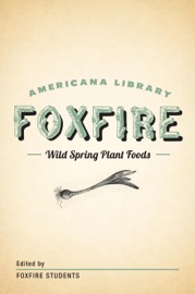 Wild Spring Plant Foods - Foxfire Fund, Inc.
