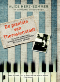 De pianiste van Theresienstadt - Alice Herz-Sommer & Caroline Stoessinger