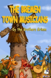 The Bremen Town Musicians - Magic Books & The Brothers Grimm