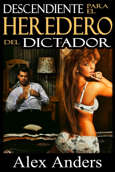 Descendiente Para el Heredero del Dictador